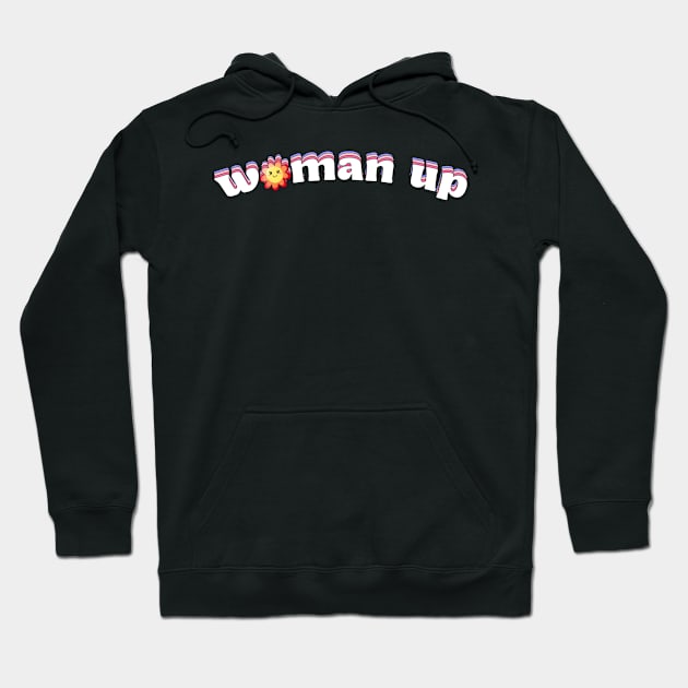 Woman Up Girl Boss Feminist Design Hoodie by Edgi